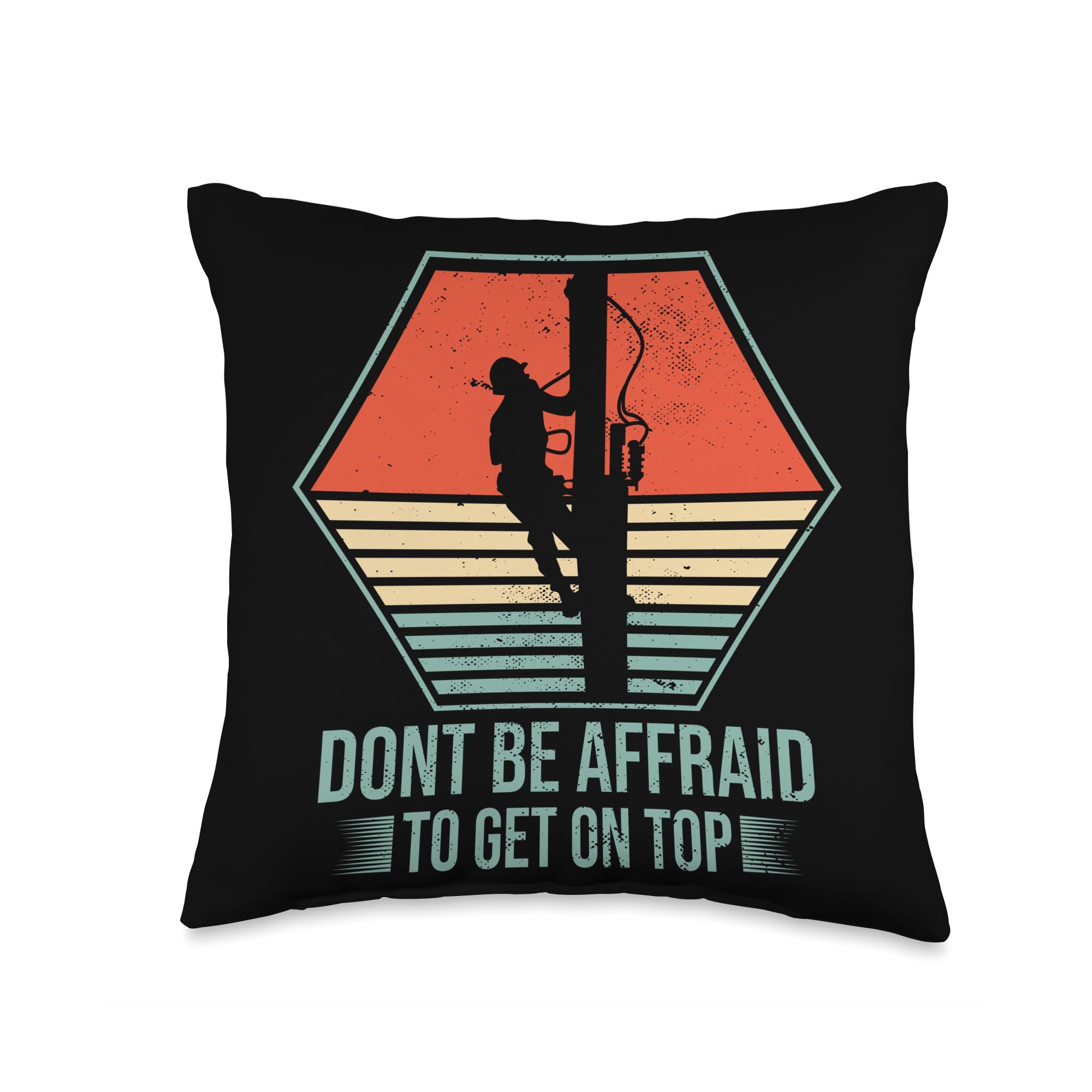 Electric Lineman Retro Dont be affraid to get on top Throw Pillow