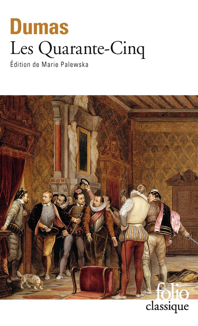 Les Quarante-Cinq (Folio classique)