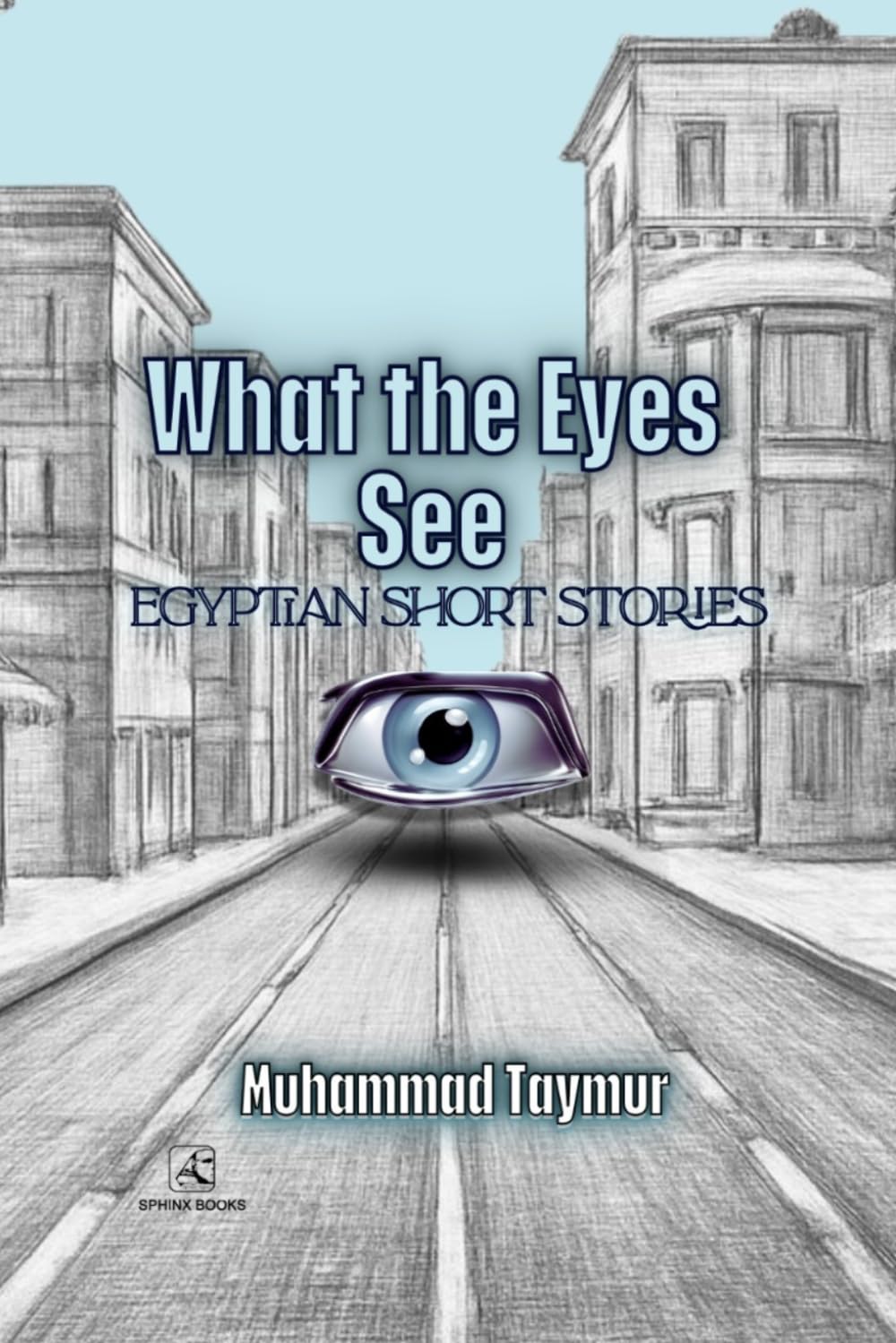 What the eyes see