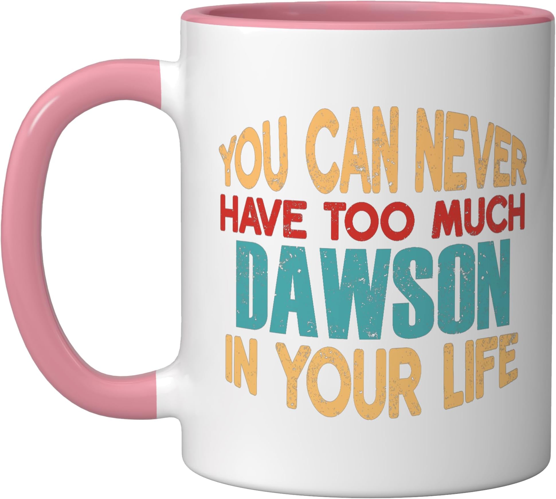 Funny Dawson Personalized Tshirt First Name Joke Item Ceramic Mug, Pink/White