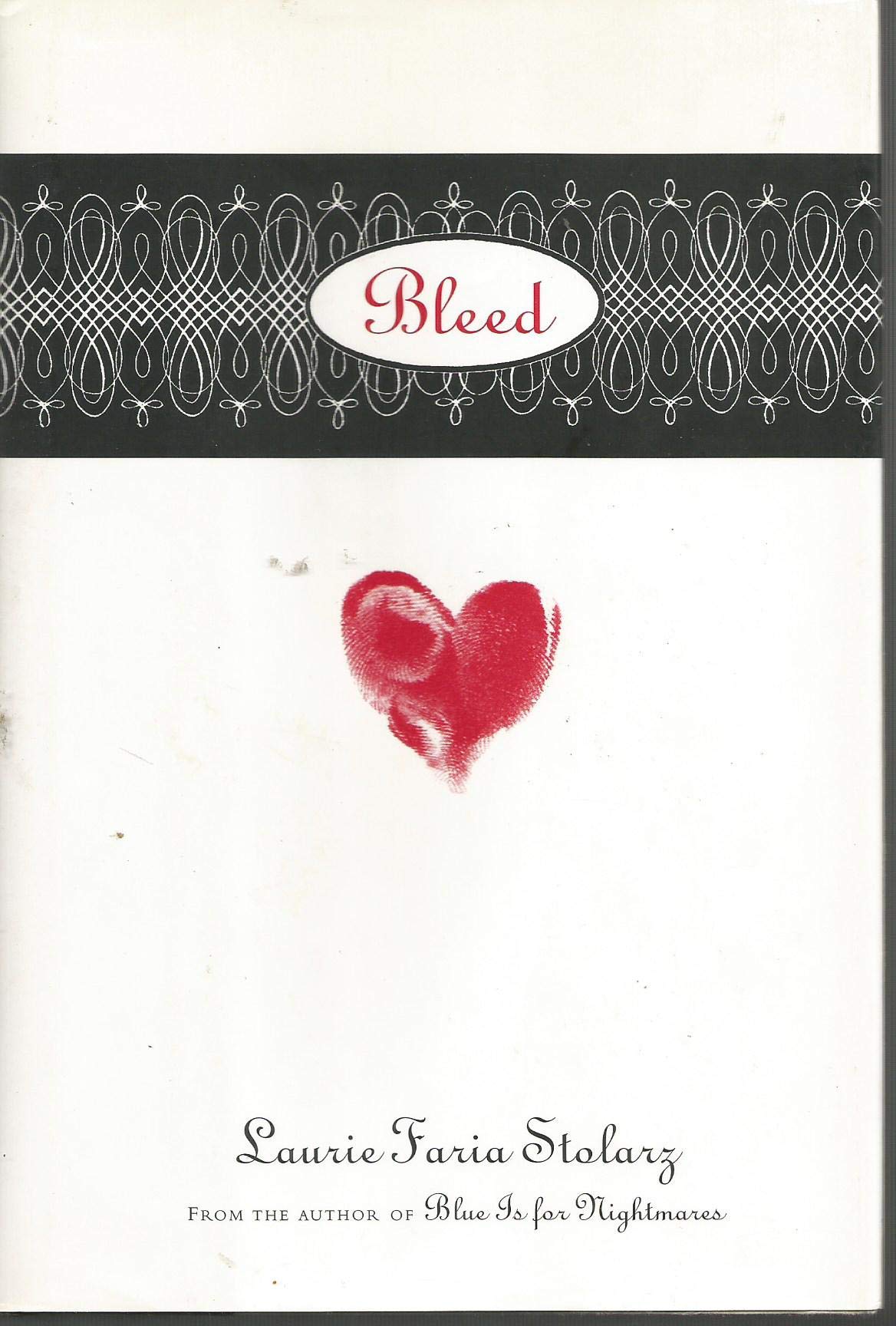 Bleed Laurie Faria Stolarz 9780786838547 Books