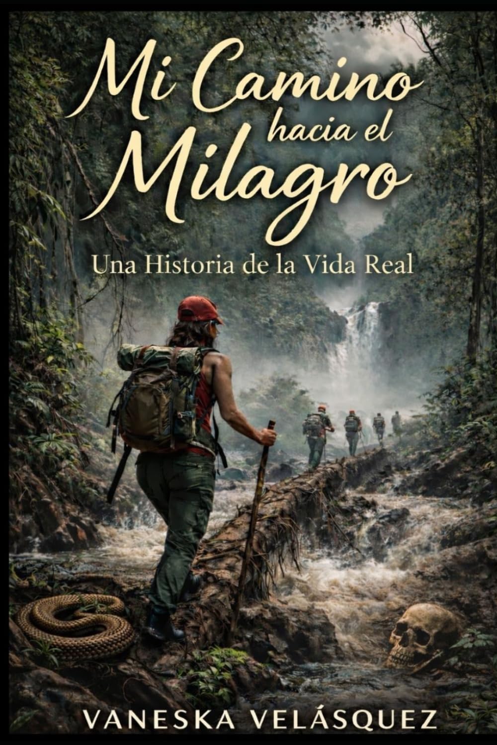 Mi Camino Hacia el Milagro: Una historia de la Vida Real