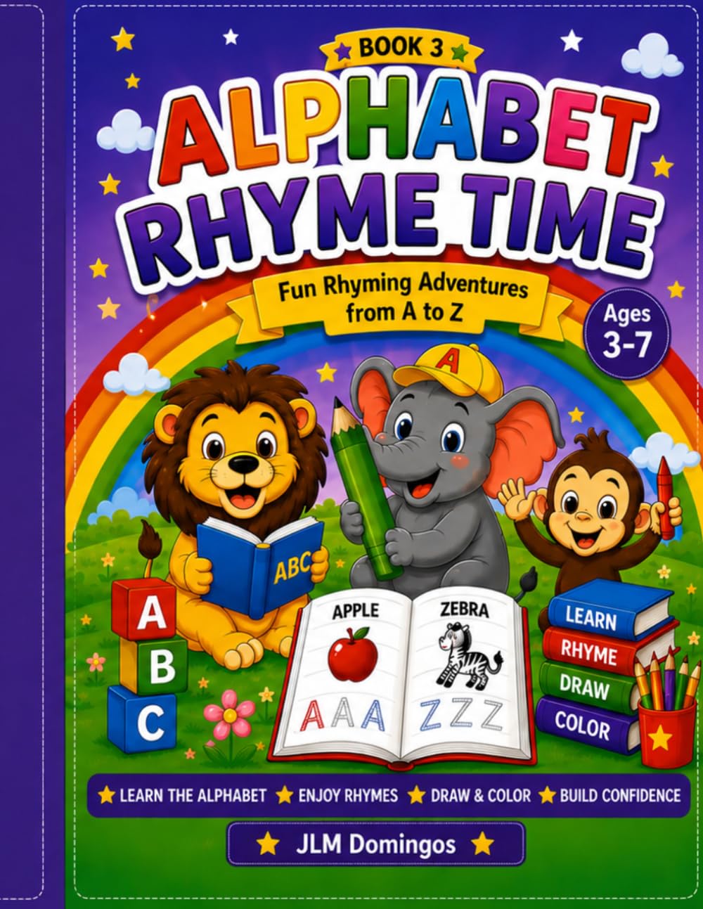 Alphabet Rhyme Time – Book 3: Fun Rhyming Adventures from A to Z for Kids Ages 3–7 (Early Learning Rhymes Collection)
