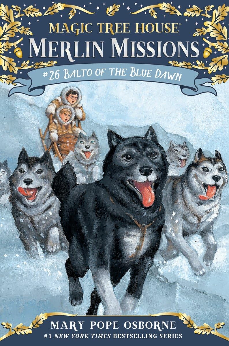 Cover of Balto of the Blue Dawn (Magic Tree House (R) Merlin Mission)