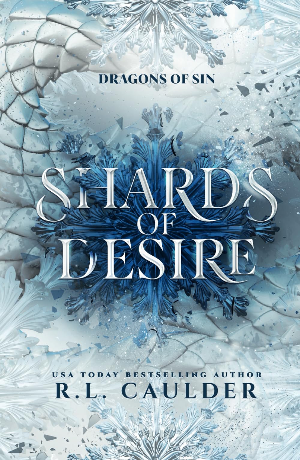 Shards of Desire: A standalone dragon fantasy romance (Dragons of Sin)