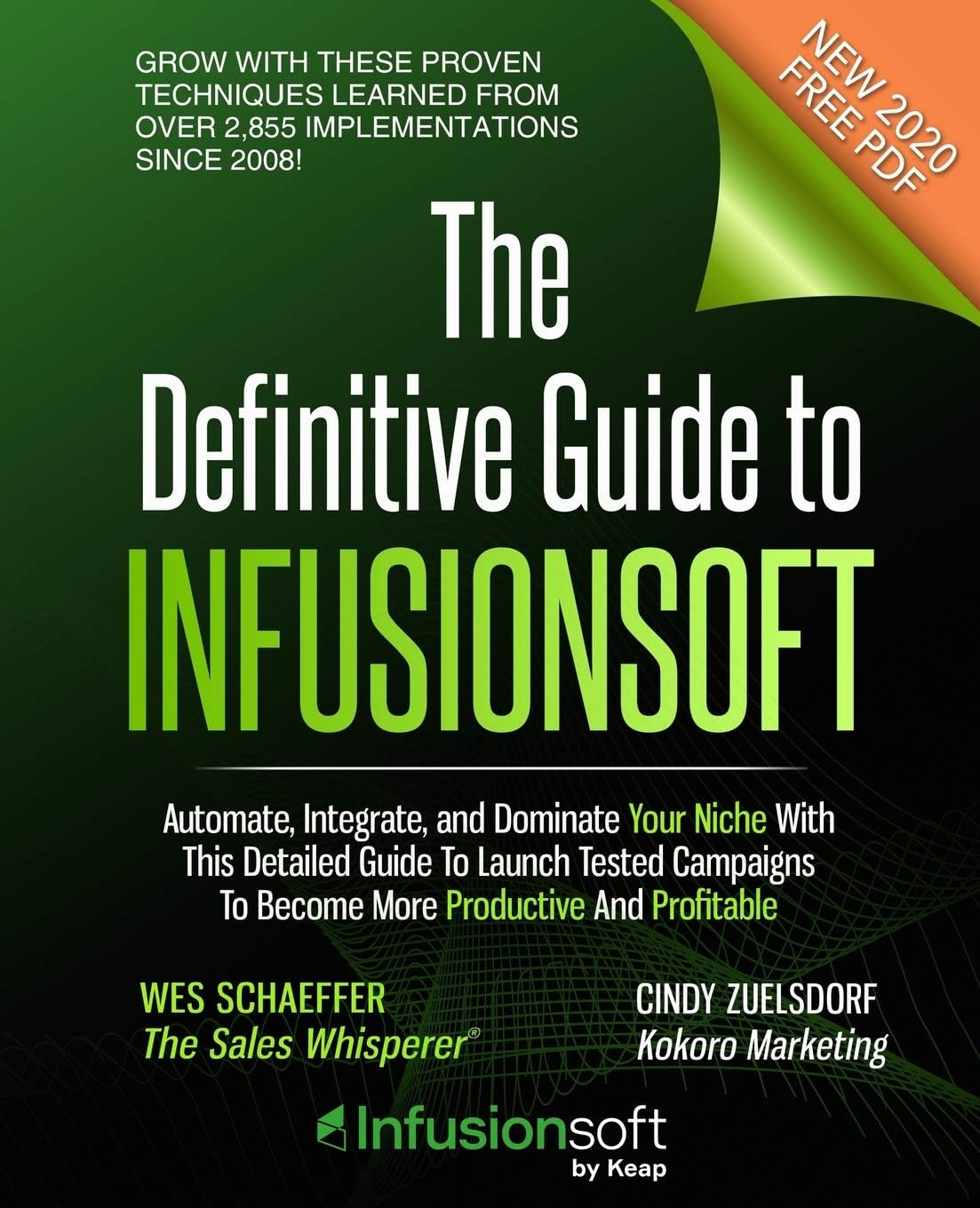 The Definitive Guide To Infusionsoft: How Mere Mortals Increase Traffic, Leads, Prospects, Sales, Testimonials, E-Commerce & Referrals With the ... Sales & Marketing Automation Software Paperback – September 10, 2012