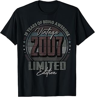 Vintage 2007 Limited Edition Shirt 19 Year Old 19th Birthday T-Shirt