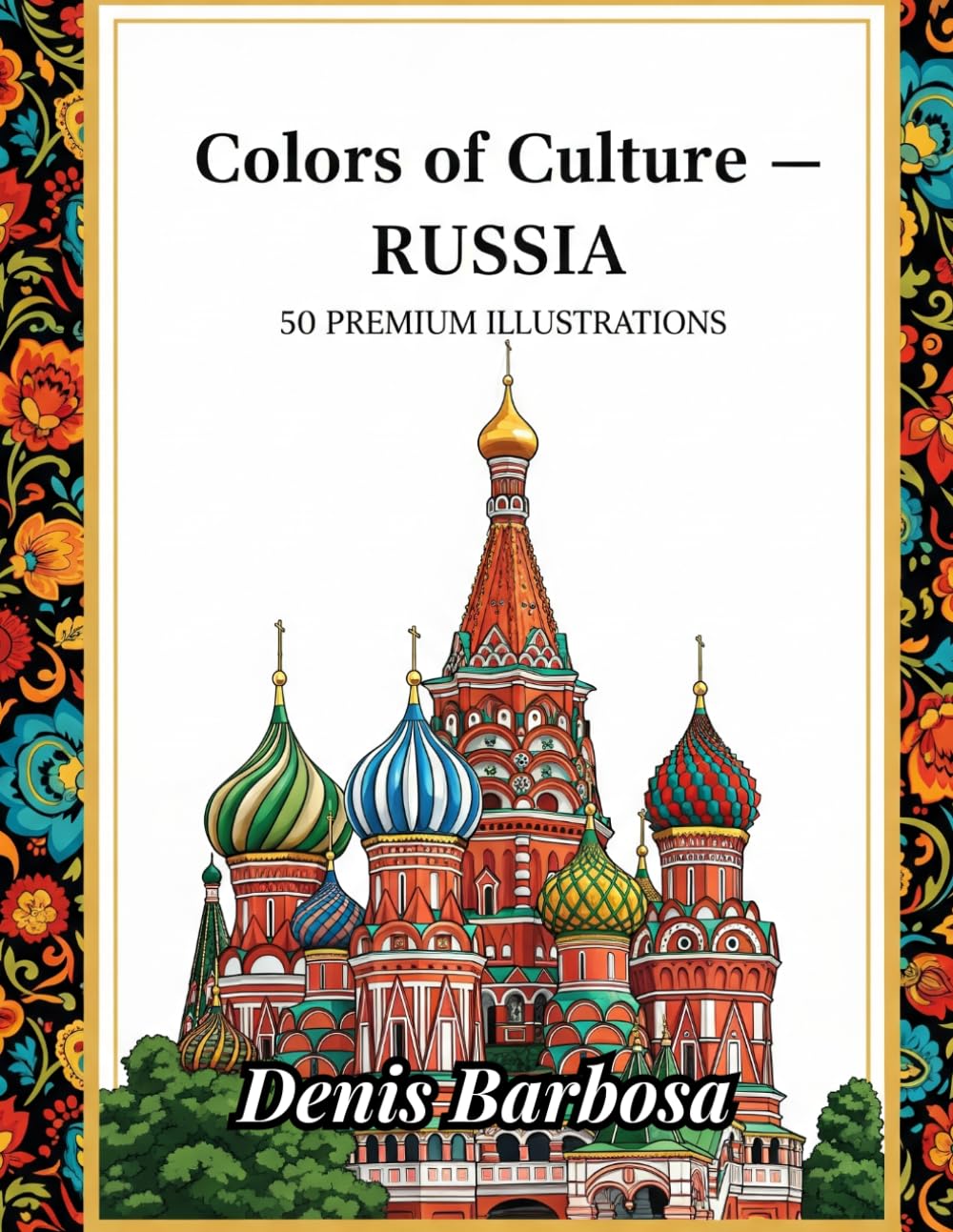 Colors of Culture — Russia: 50 Premium Illustrations (Cores da Cultura)