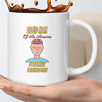 Coffee Mug Psychology Graduation Cup Proud Mom Of An Awesome Forensic Psychologist Sigmund Mothers Day 913766