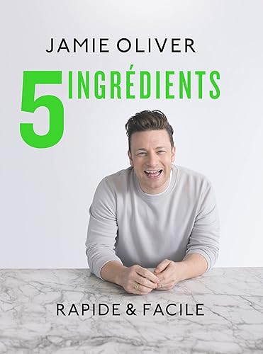 5 ingredients: rapide &amp; facile