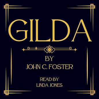 Gilda Audiobook by John C. Foster episode artwork
