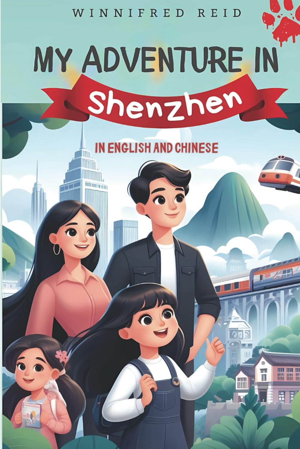My Adventure in Shenzhen: Bilingual Version (My Adventures in Shenzhen Editions)