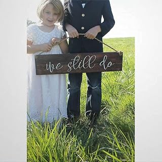 Rustic Wooden Signs Sweet Home Decor Anniversary Present We Still Do Wood Sign Wedding Vow Renewal Christmas Thanksgiving Present Sign Wall Art Decor Kitchen Cafe Pub Decor Gift 6x16 INCH