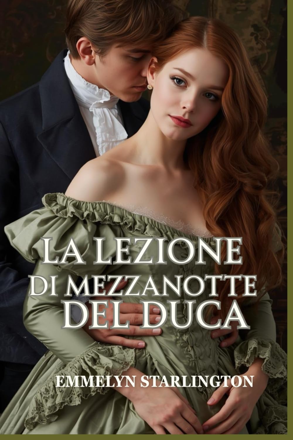 La lezione di mezzanotte del duca: Una piccante commedia romantica Regency in cui l’amore è la lezione più scandalosa di tutte (Silenzio, Duchessa!)
