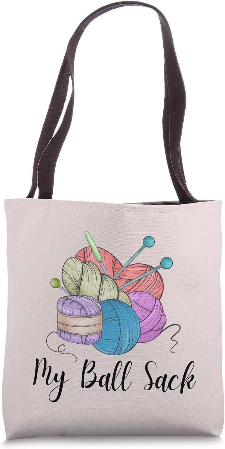 Knitter My Ball Sack Funny women Knitting Yarn Tote Bag Tote Bag