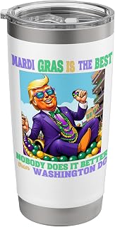 Donald Trump Washington DC Mardi Gras 2025 None Does Better Stainless Steel Insulated Tumbler