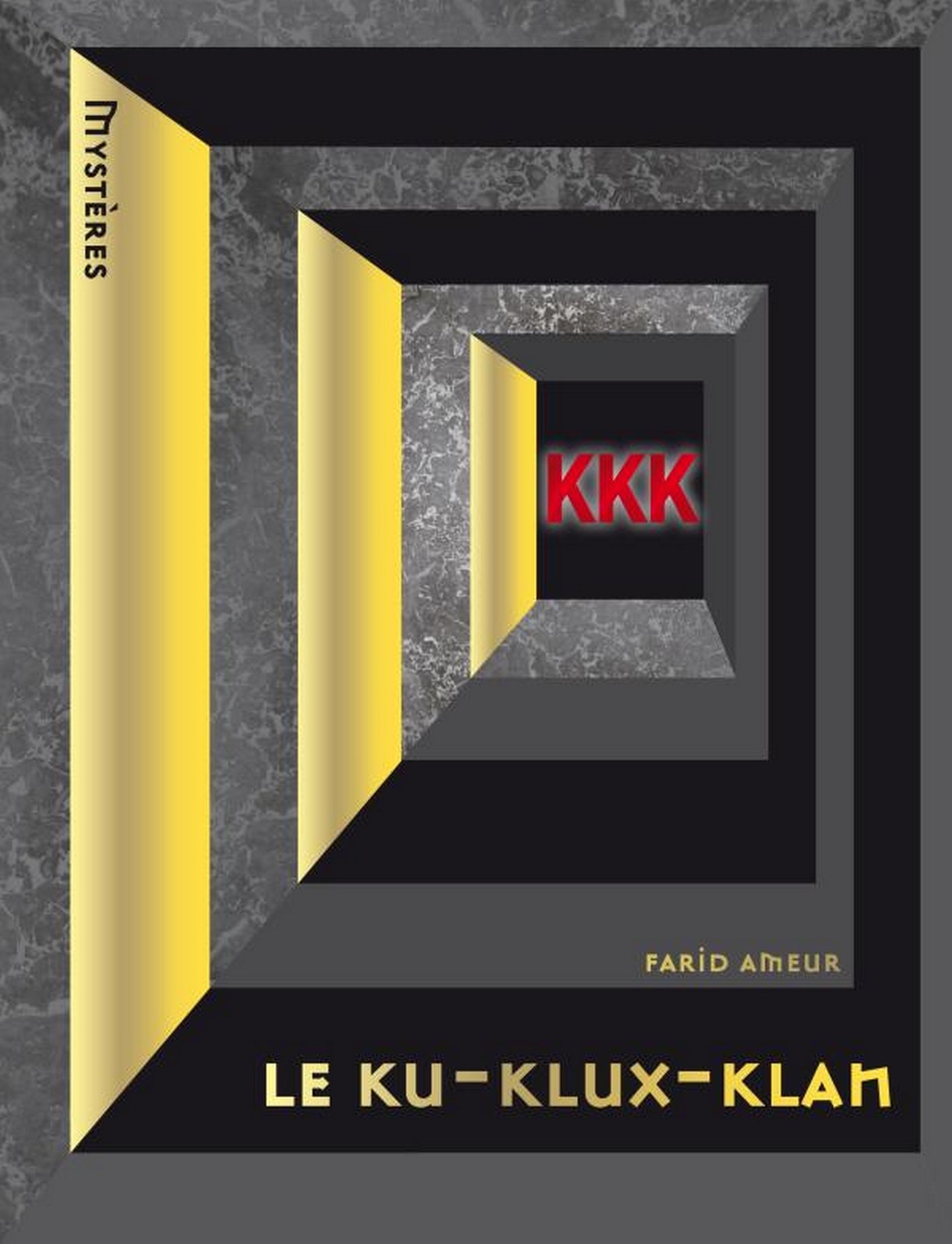 Le Ku-Klux-Klan (Mystères) (French Edition)