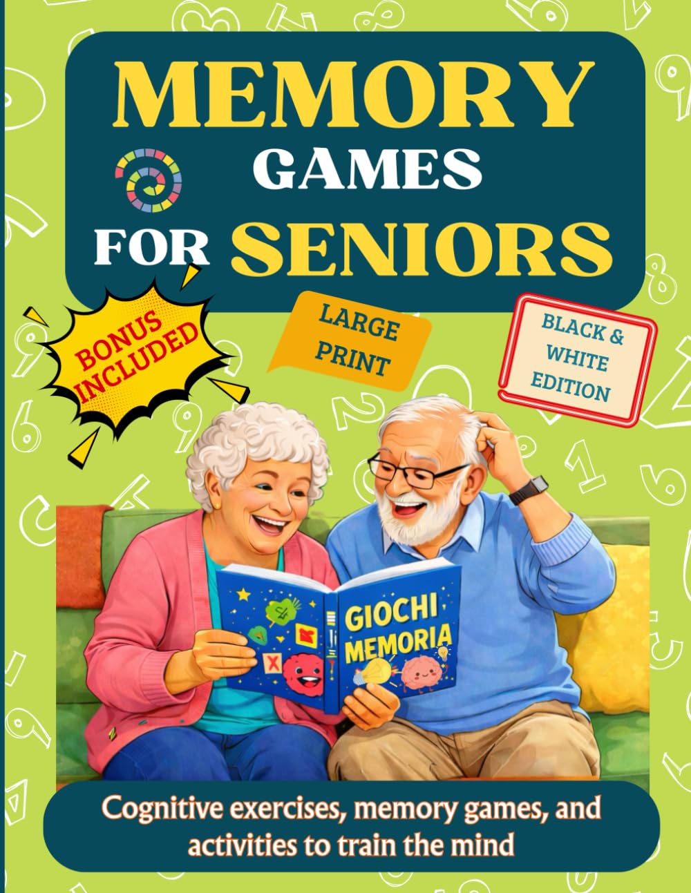 Memory games for seniors: Cognitive exercises, memory games, and activities to train the mind (Percorsi di memoria quotidiani)