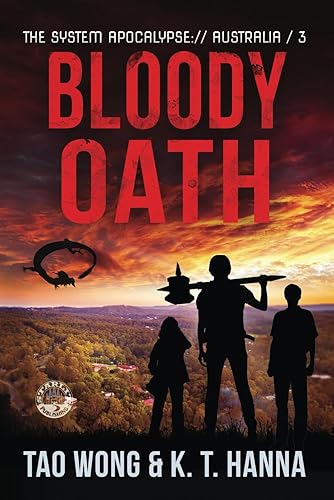 Bloody Oath: A Post-Apocalyptic LitRPG (The System Apocalypse: Australia)