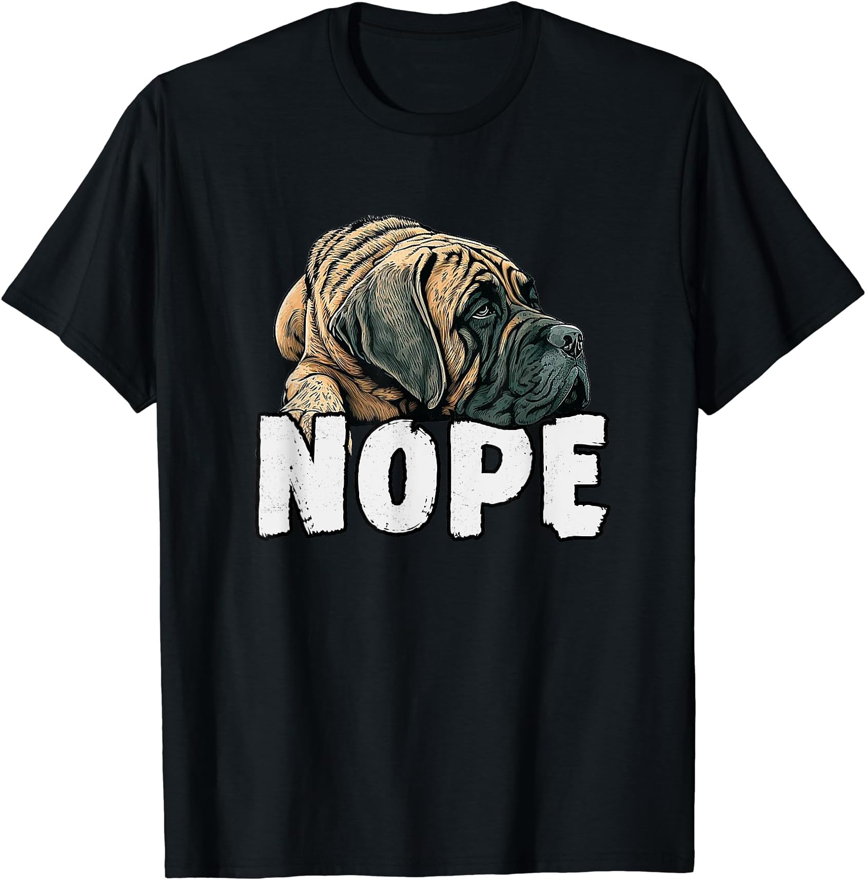 English Mastiff Nope Funny Lazy Pet Dog Cute T-Shirt