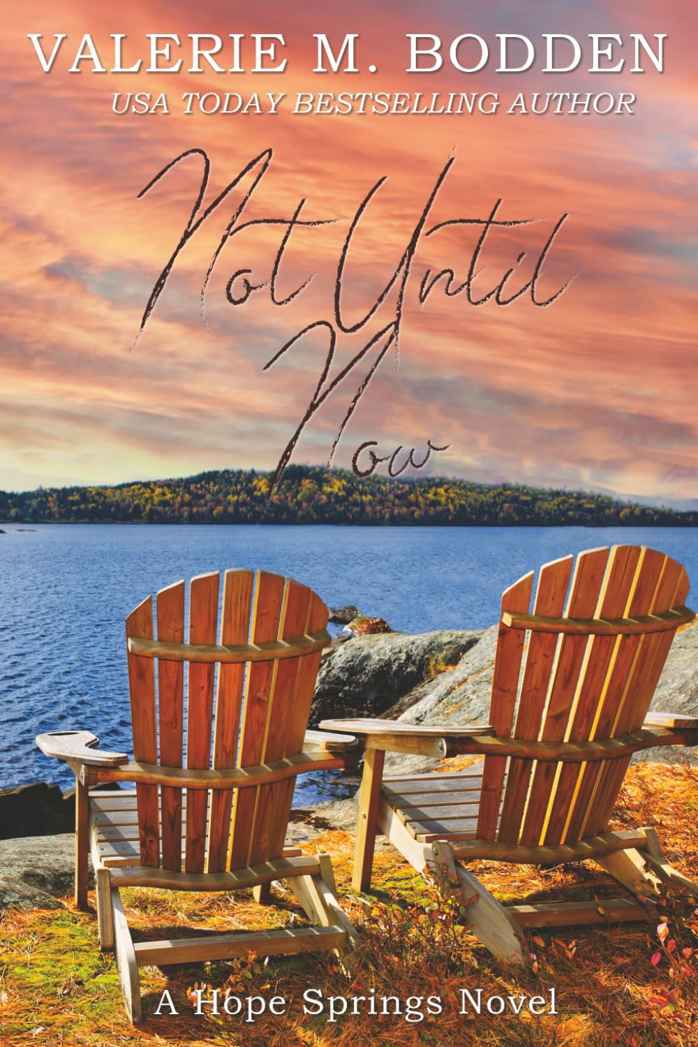 Not Until Now: A Christian Romance (Hope Springs)