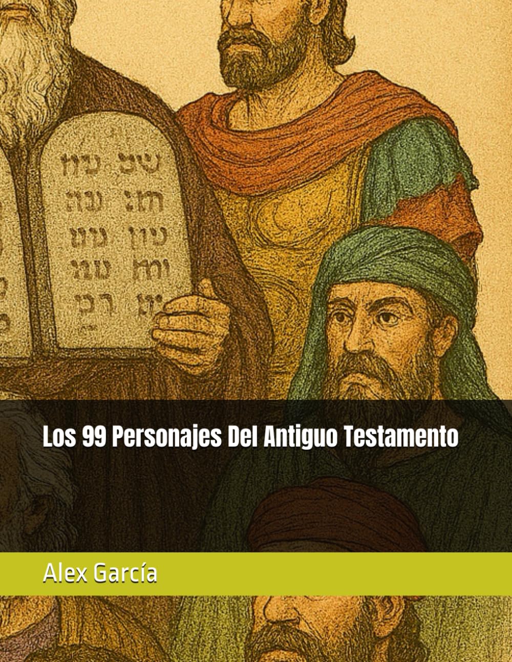 Los 99 Personajes Del Antiguo Testamento