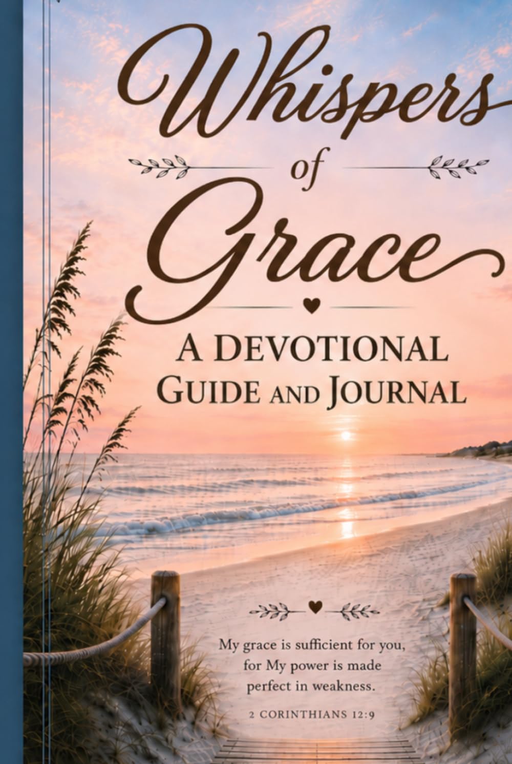 Whispers of Grace: A Devotional Guide and Journal with Beach Illustrations
