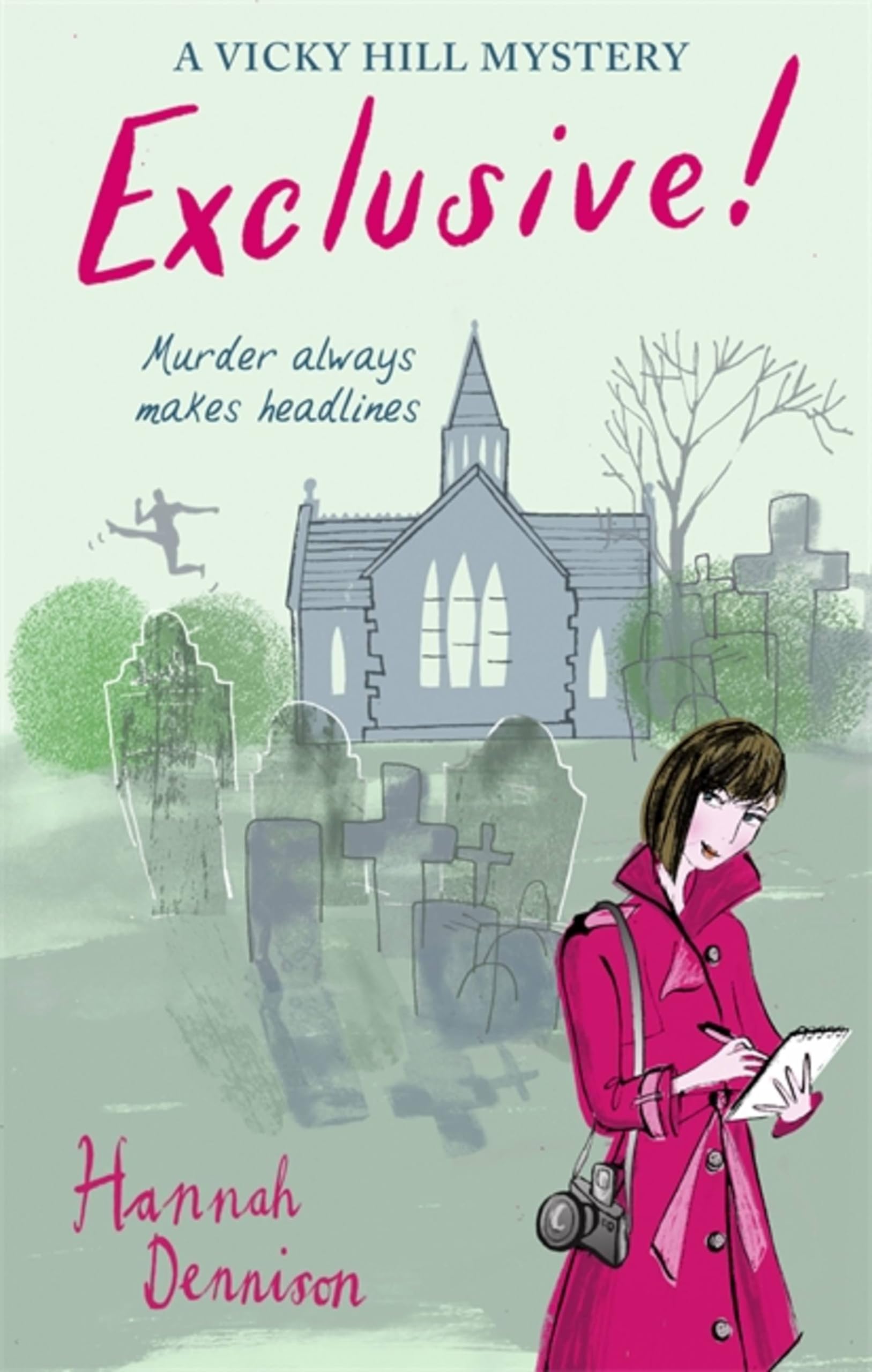 A Vicky Hill Exclusive!: Devon's answer to Bridget Jones.by Dennison New<|