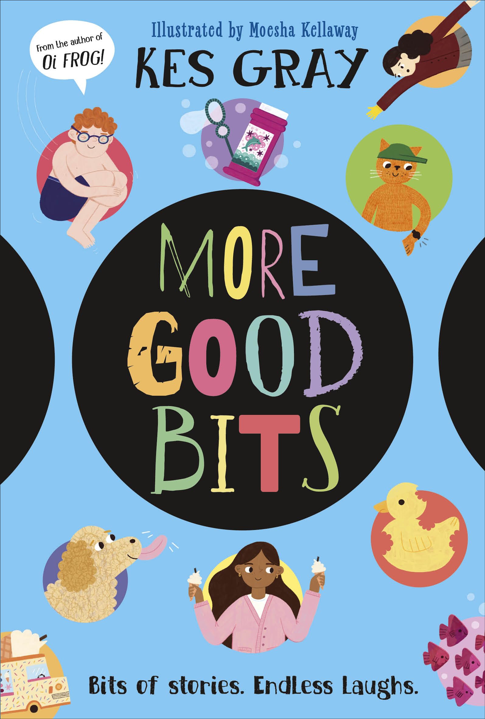More Good Bits: Bits of Stories. Endless Laughs.