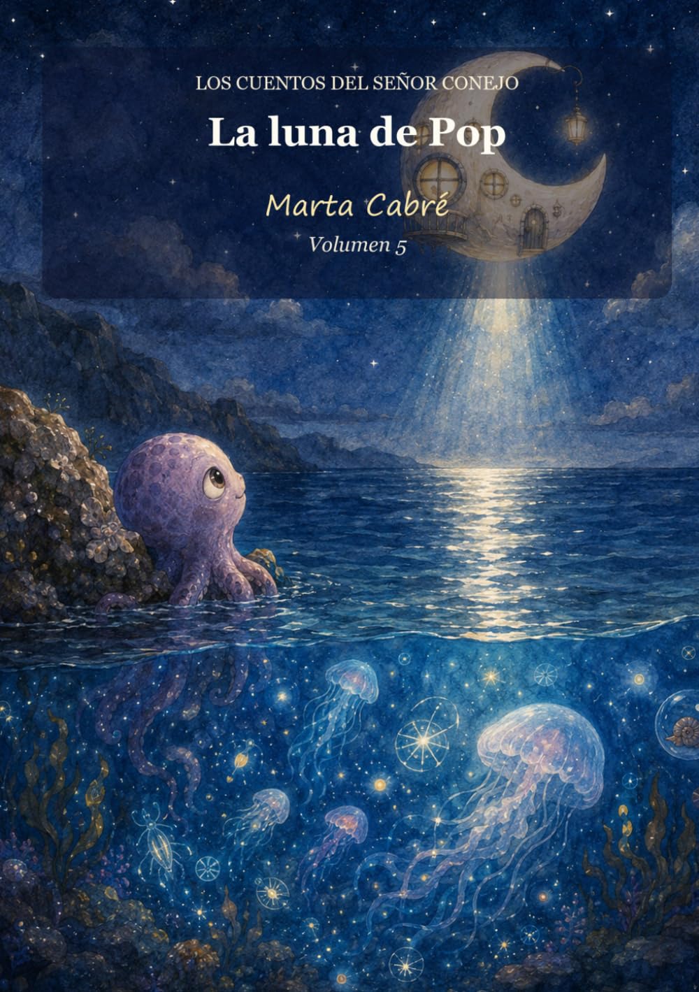 La luna de Pop (Los cuentos del señor Conejo)
