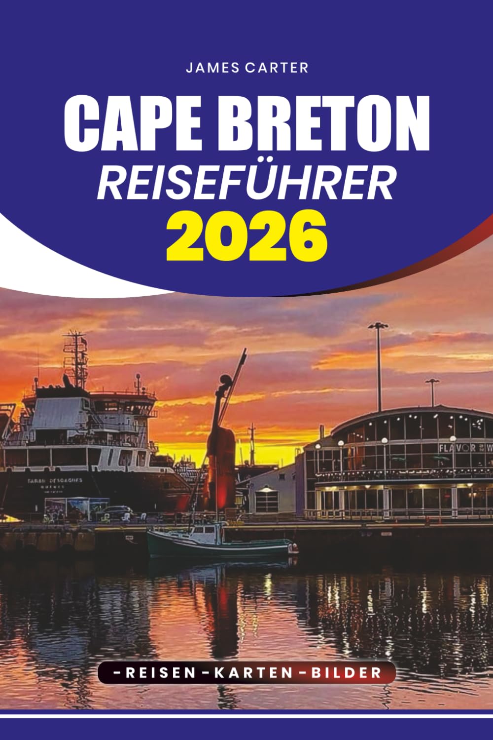 CAPE BRETON REISEFÜHRER 2026: Planen Sie eine stressfreie Reise, entdecken Sie versteckte Schätze und entdecken Sie die Top-Attraktionen, Festivals und kulinarischen Köstlichkeiten der Insel