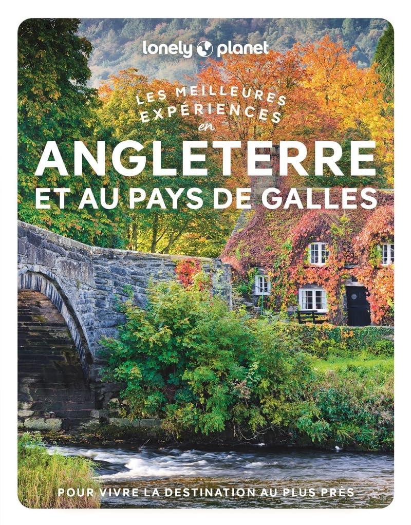 Lonely Planet - Angleterre et pays de Galles | Les meilleures expériences 2026-​2027: | Inspirations insolites, adresses locales, cartes et itinéraires
