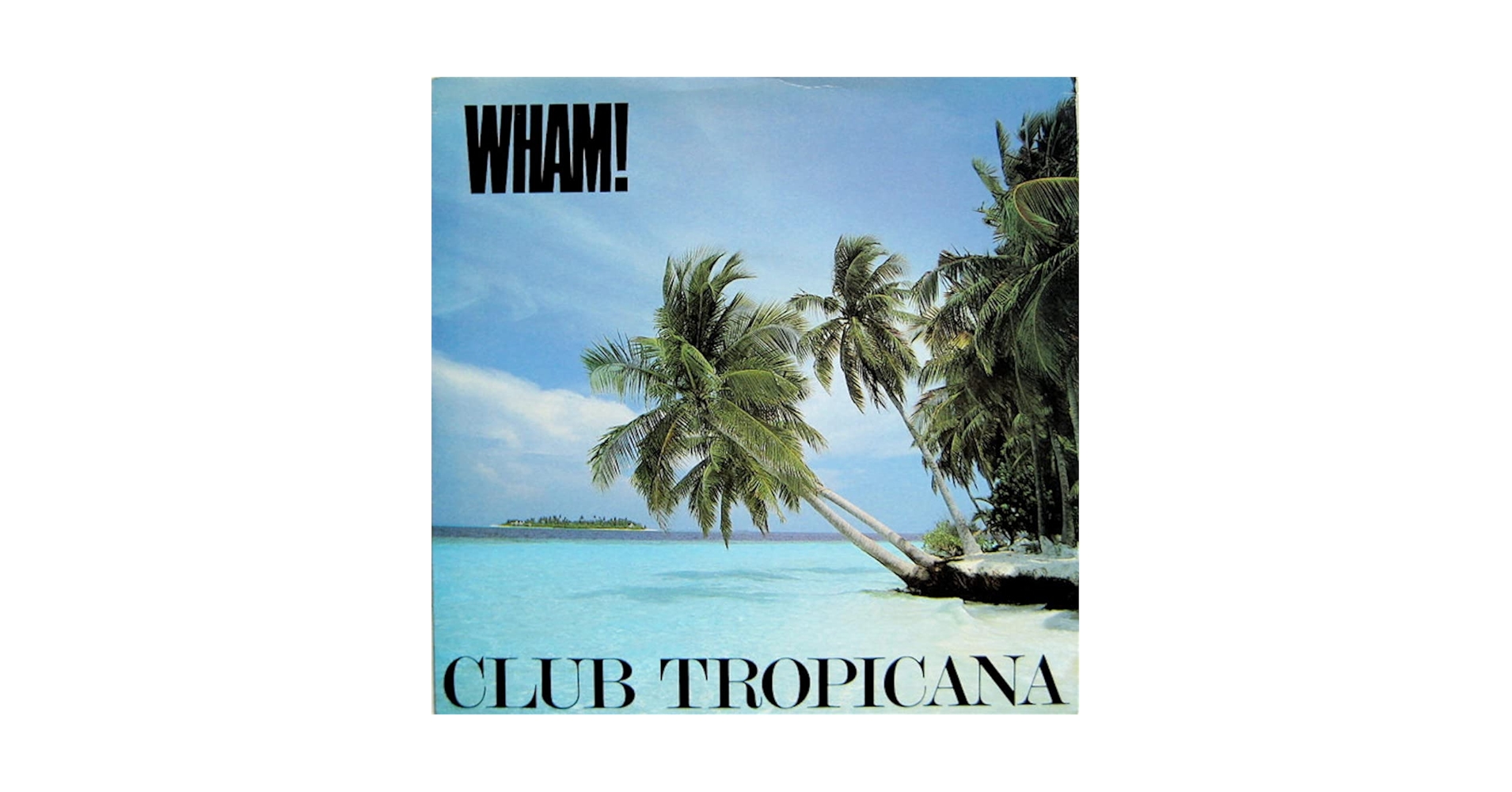 Amazon.co.jp: Club Tropicana - Wham! 7