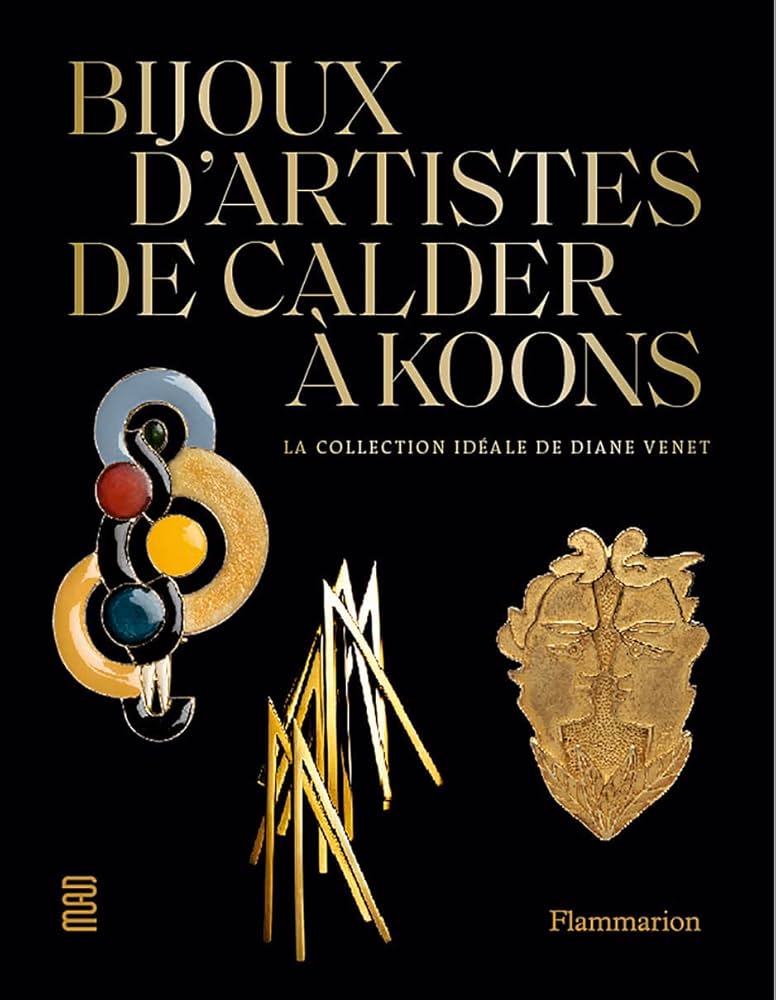 Bijoux d'artistes, de Calder à Koons: La collection idéale