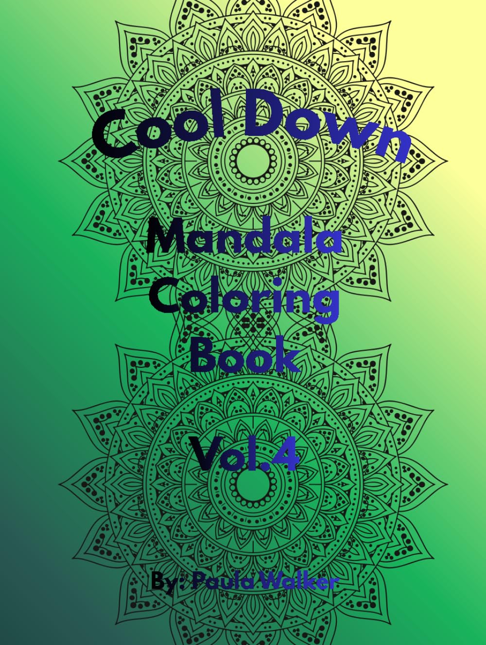 Cool Down Mandala: Coloring Book Vol.4