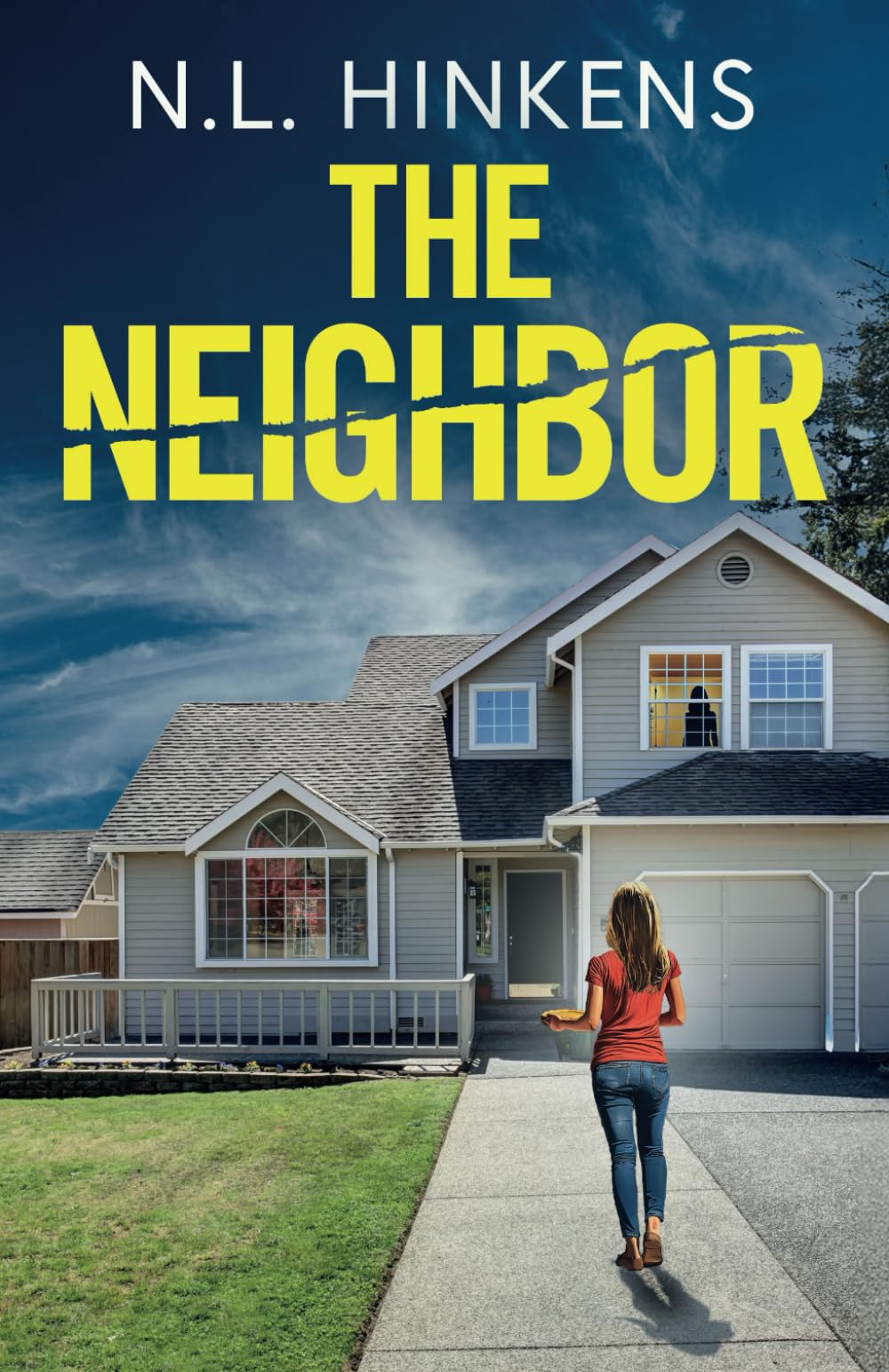 The Neighbor: An unputdownable psychological thriller with a breathtaking twist