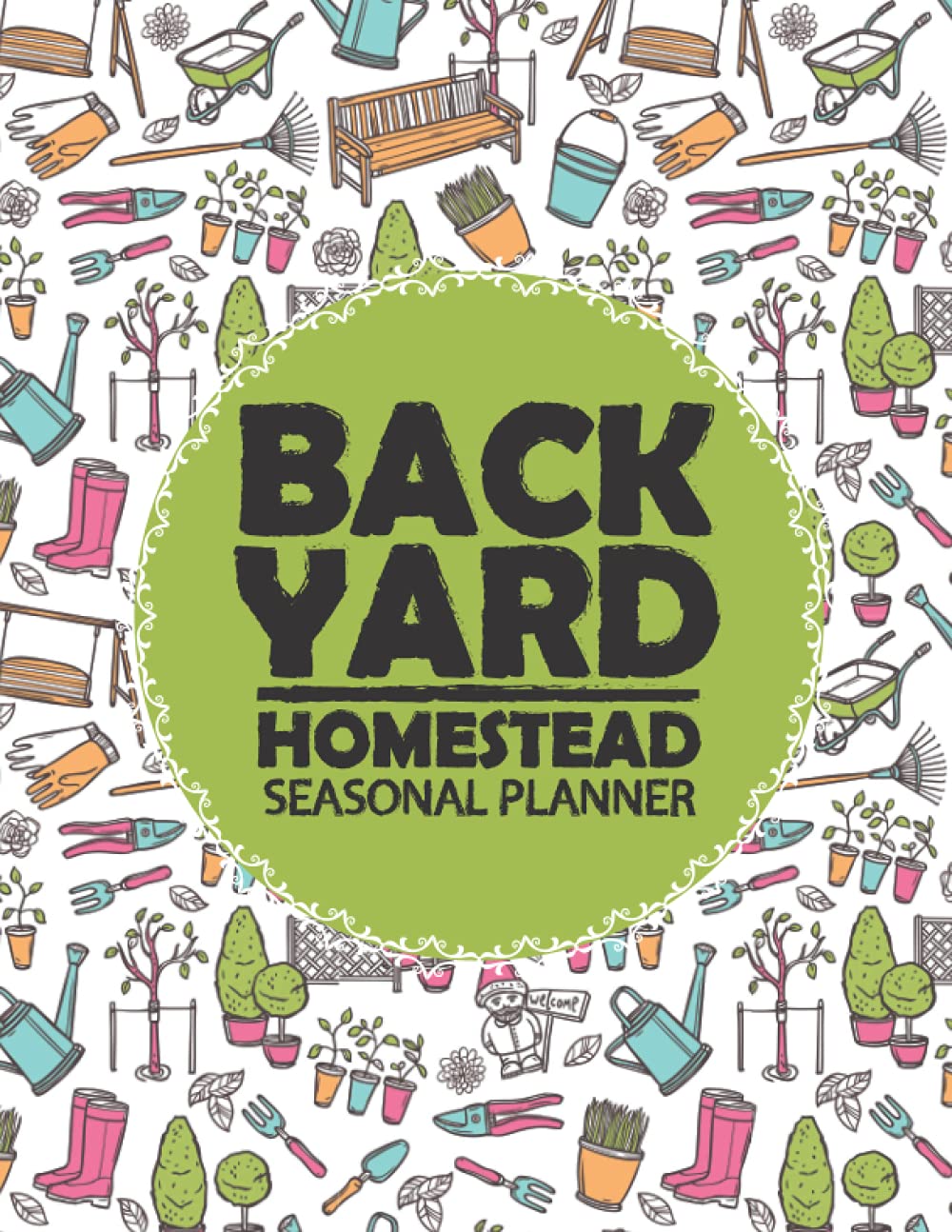 Buy The Backyard Homestead Seasonal Planner The Garden Journal