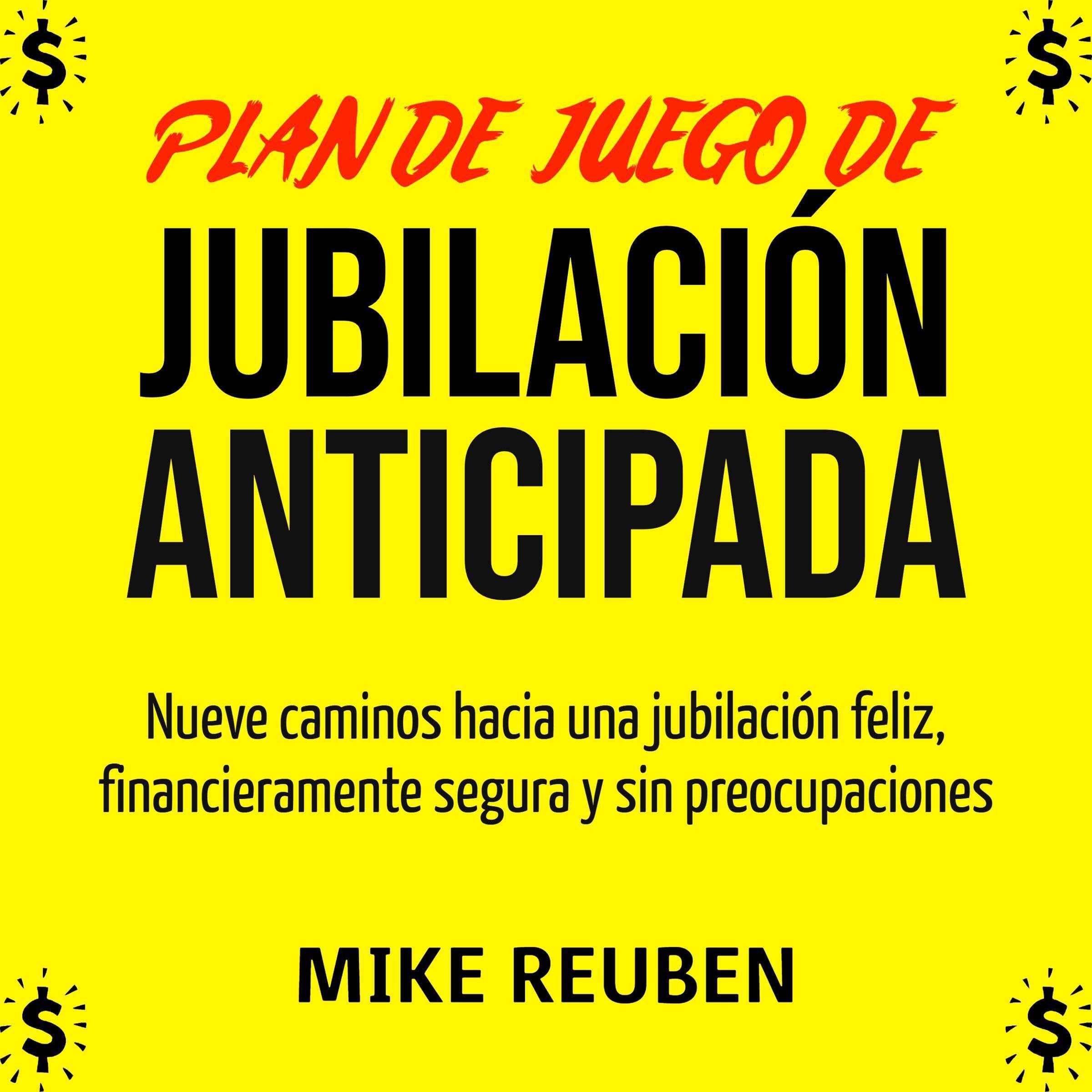 Plan de juego de jubilación anticipada [Early Retirement Game Plan]