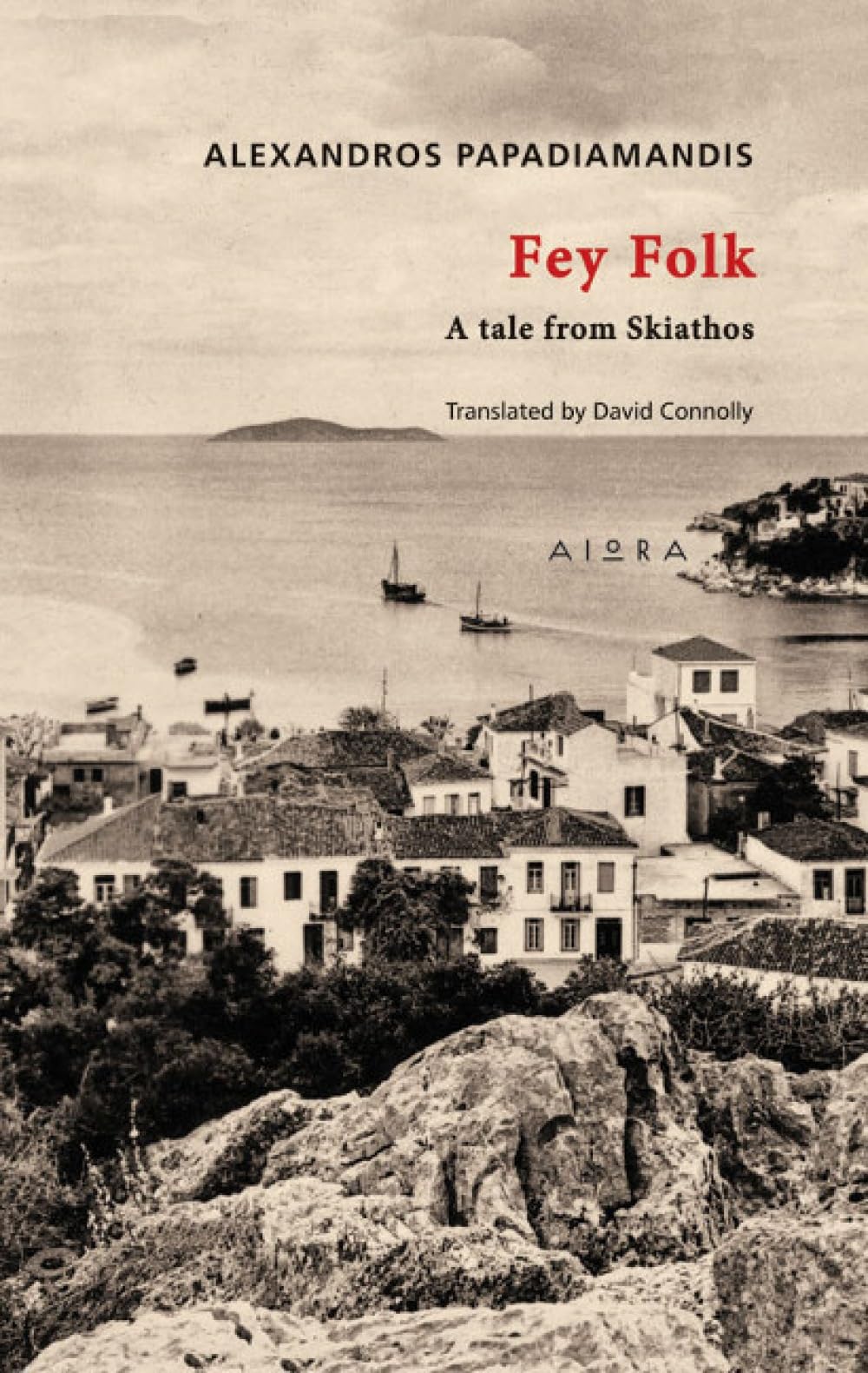 Fey Folk: A Tale from Skiathos by Alexandros Papadiamandis (Paperback, 2013)