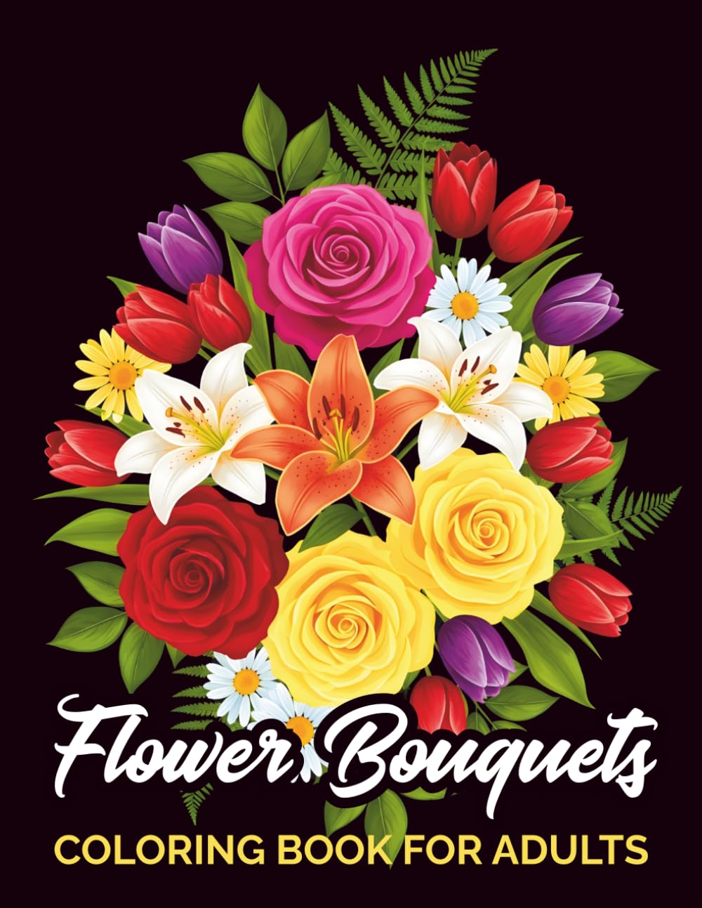 Flower Bouquets Coloring Book For Adults