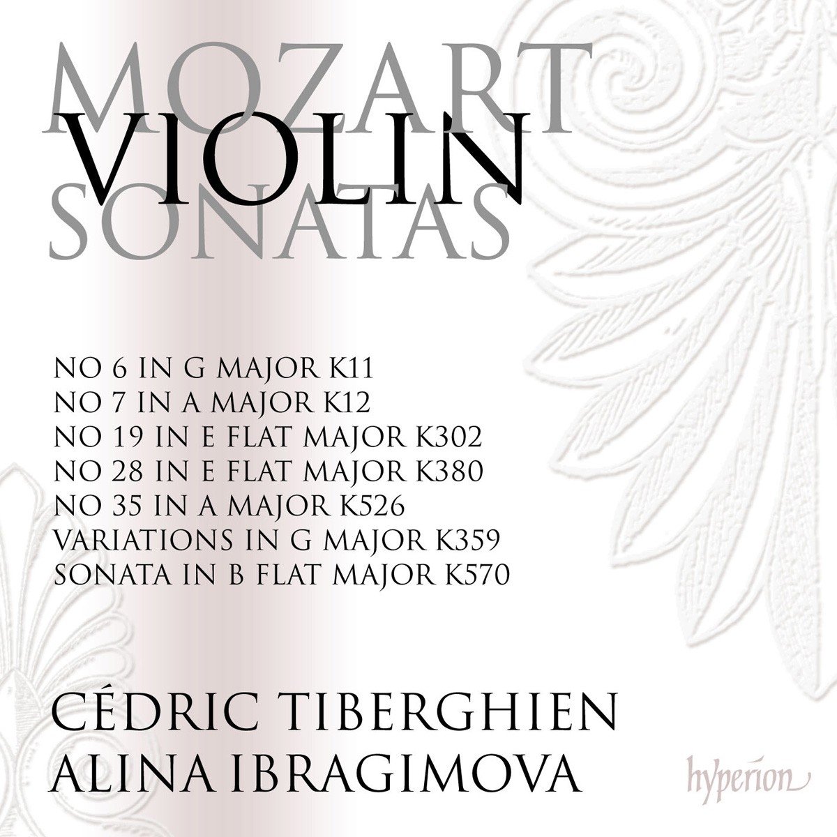 Mozart: Violin Sonatas Nos. 19, 28, 35 (K. 302, 380 & 526) etc.