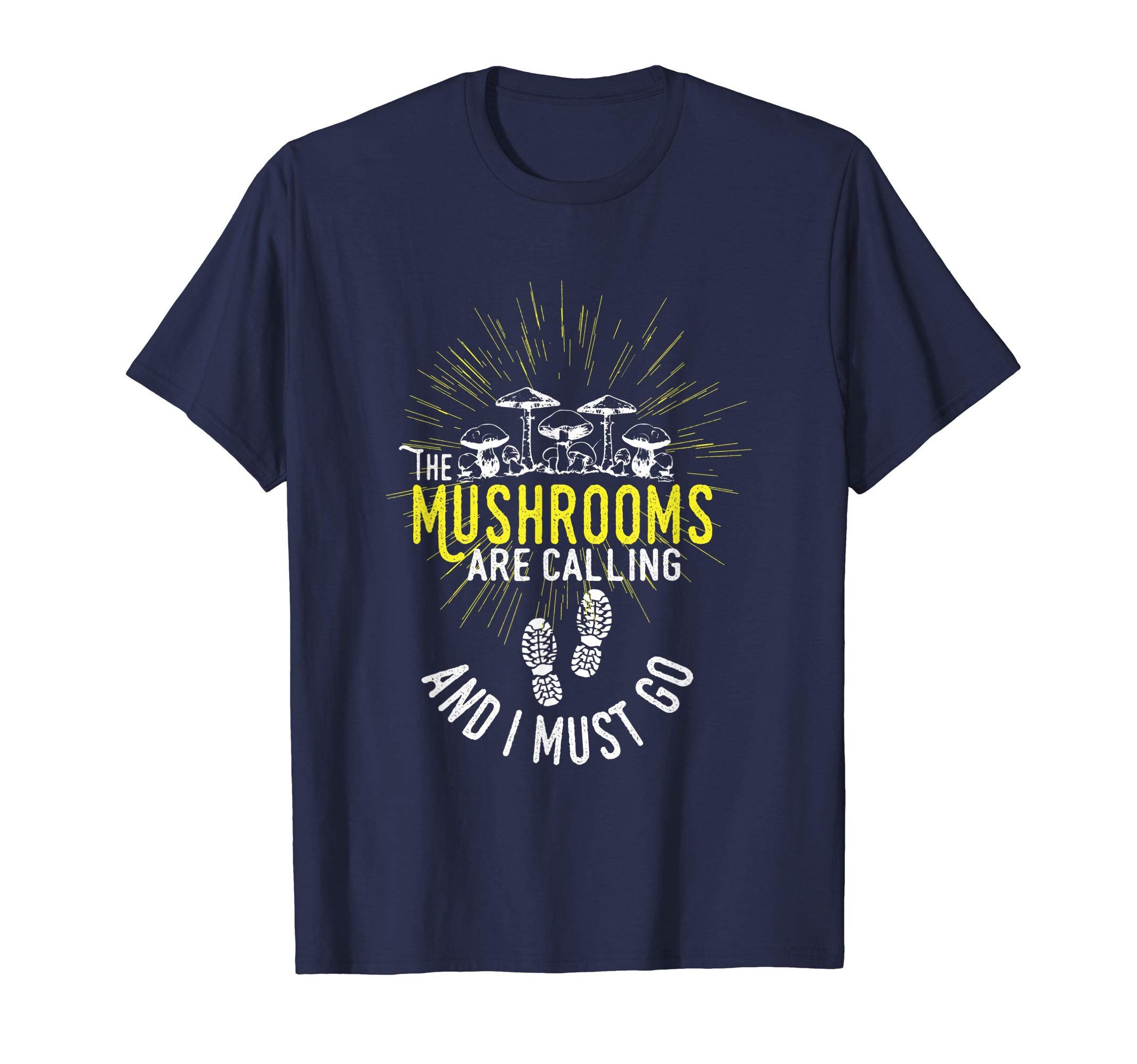The Mushrooms are calling Mushroom Hunter T-Shirt
