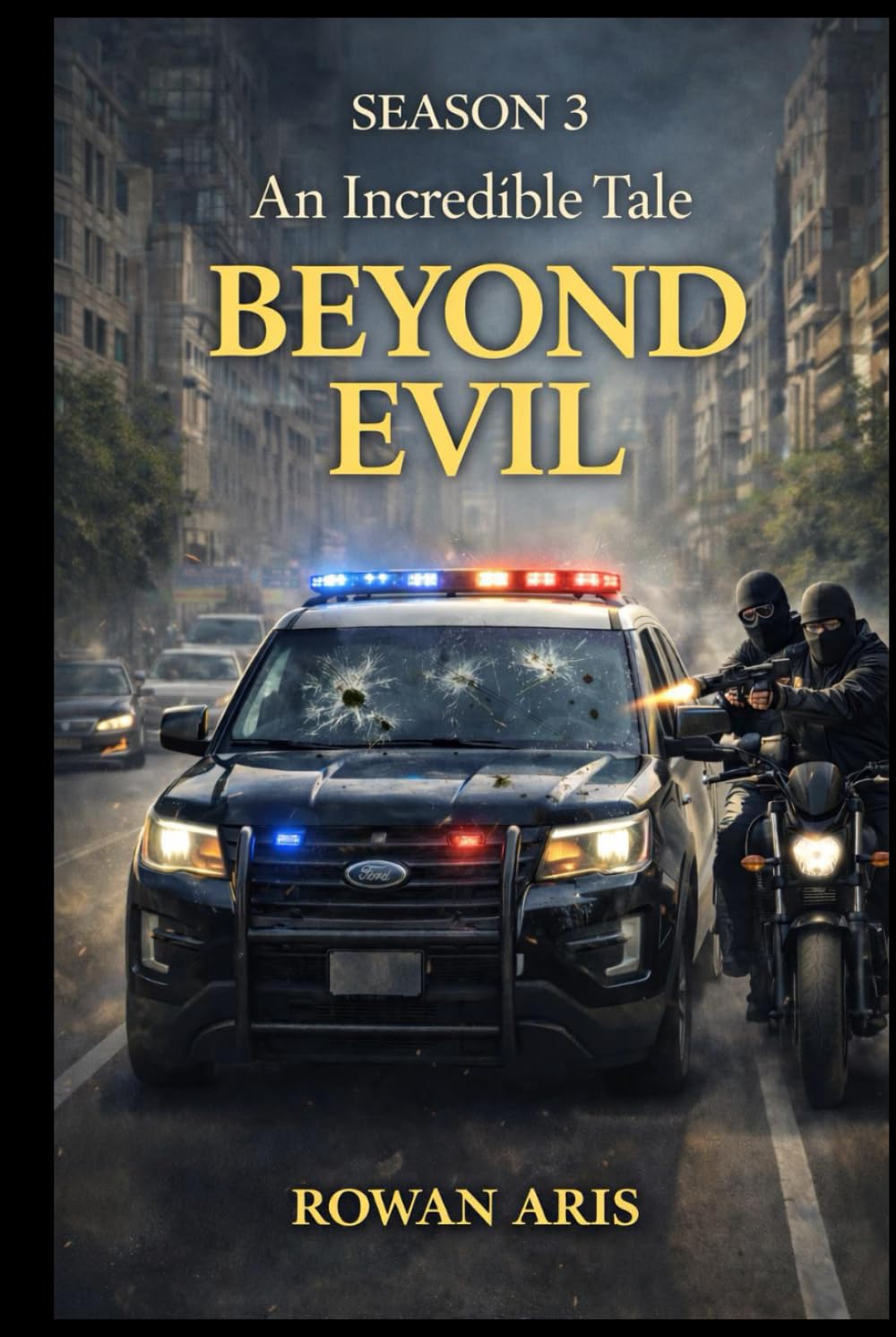 BEYOND EVIL: S3 AN INCREDIBLE STORY (MÁS ALLÁ DEL MAL)