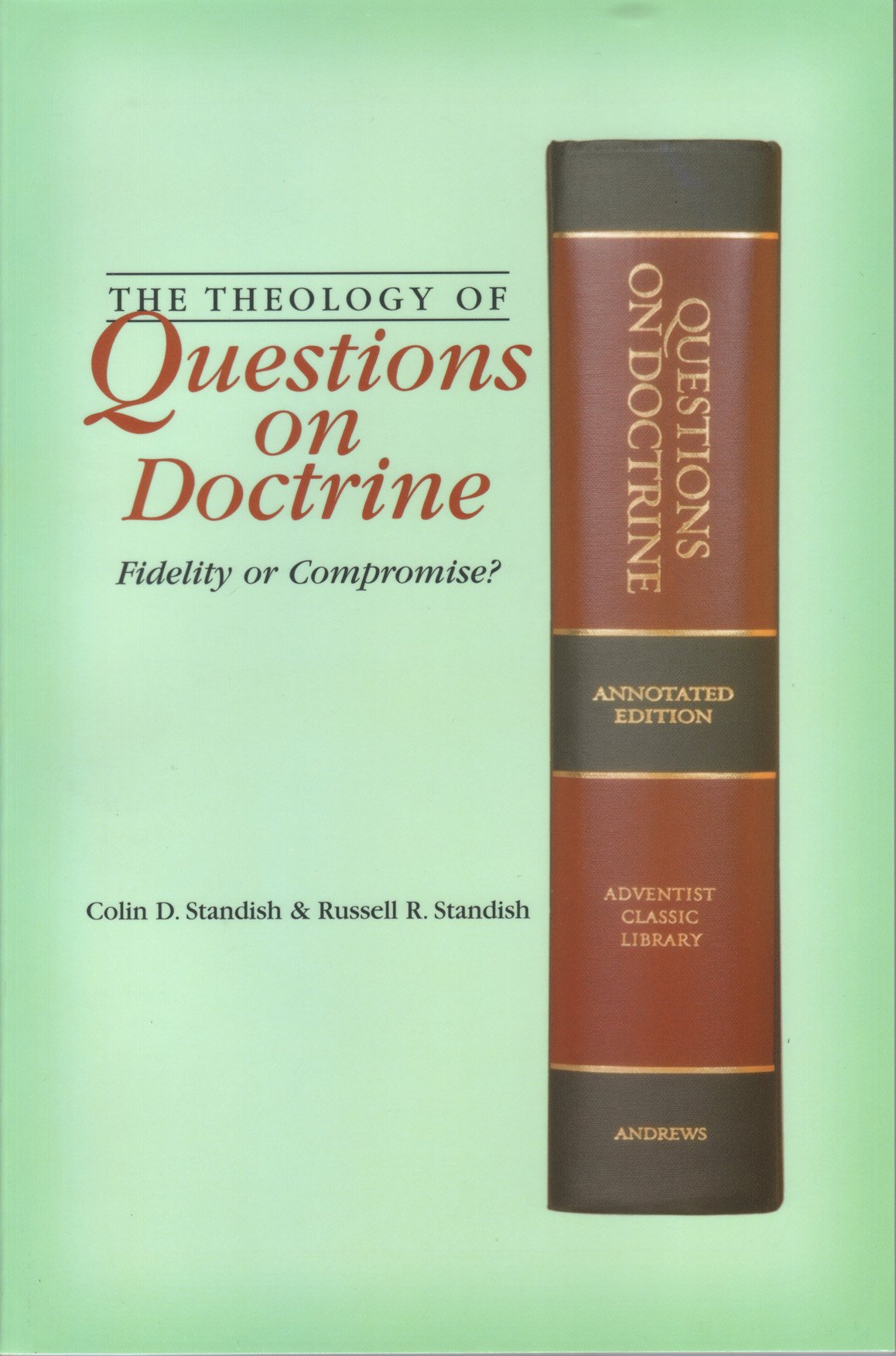 Buy The Theology of "Questions on Doctrine": Fidelity or Compromise? — BookShops.in