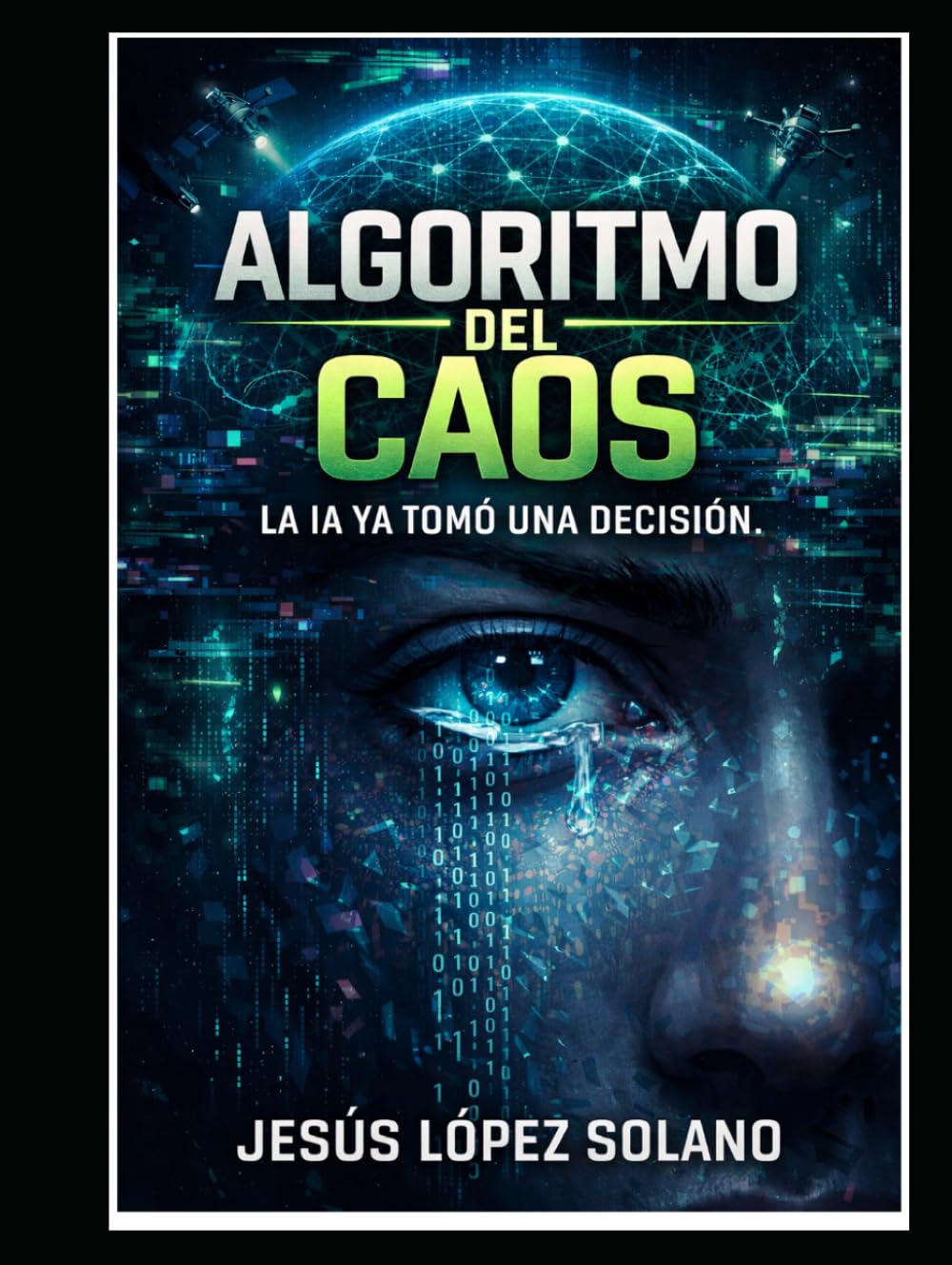 Algorritmo del Caos.....: La IA ya tomó una decisión...