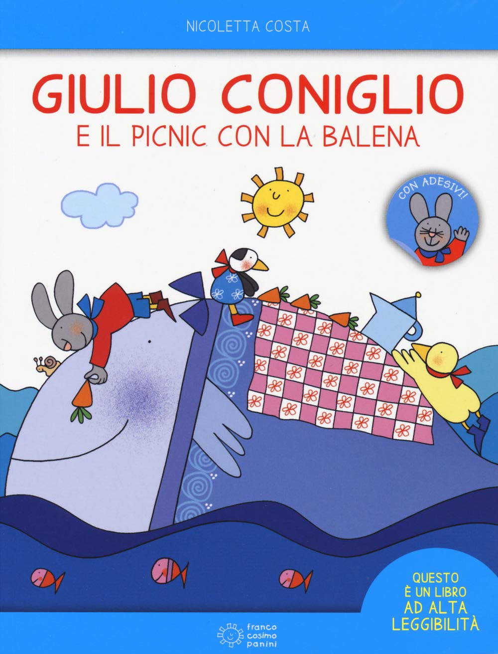 Giulio Coniglio: Giulio coniglio e il picnic con la balena. Con adesivi