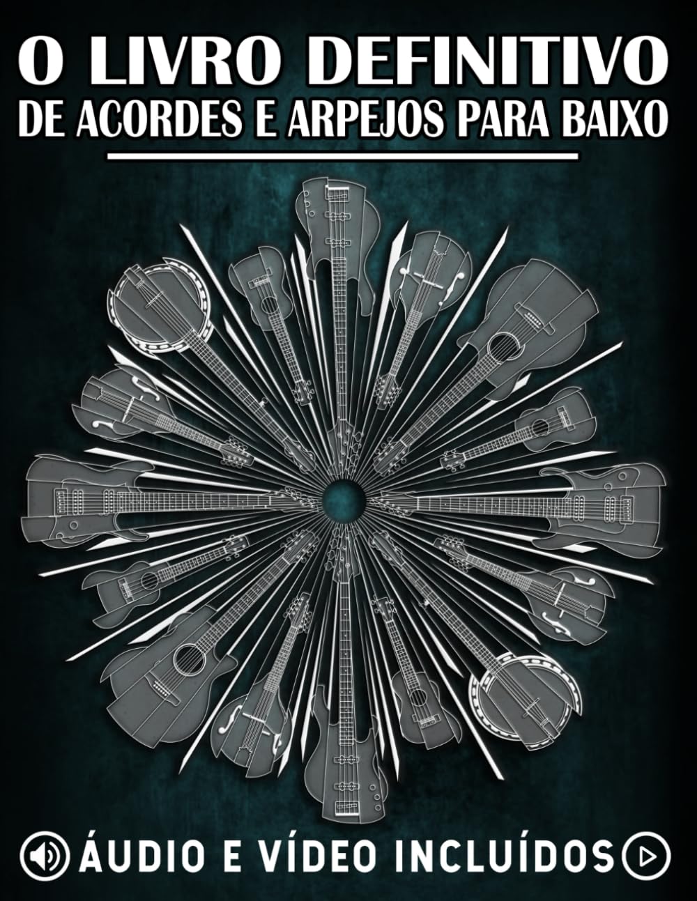 O Livro Definitivo De Acordes E Arpejos Para Baixo: Aprenda acordes e arpejos essenciais por meio de diagramas, exercícios e ficheiros de áudio/vídeo. ... Baixistas sobre Acordes, Escalas e Arpejos)