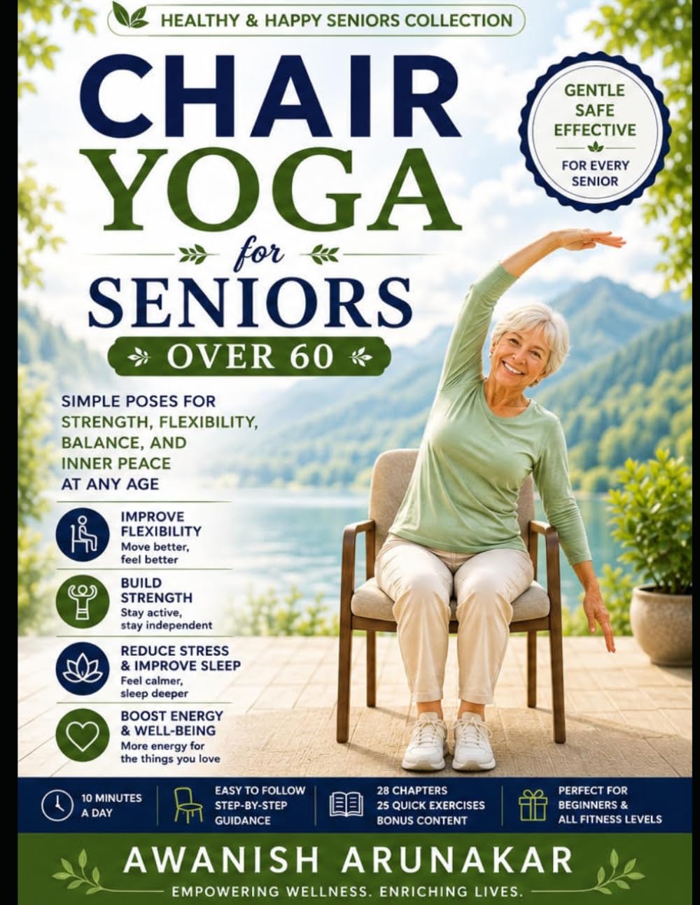 CHAIR YOGA FOR SENIORS OVER 60: Gentle Weight Loss, Flexibility, Balance & Daily Energy