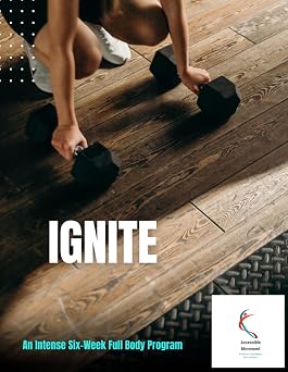 Ignite A 6-Week Intense Fitness Program for Women- Weightlifting, Cardio, and Body Recomposition