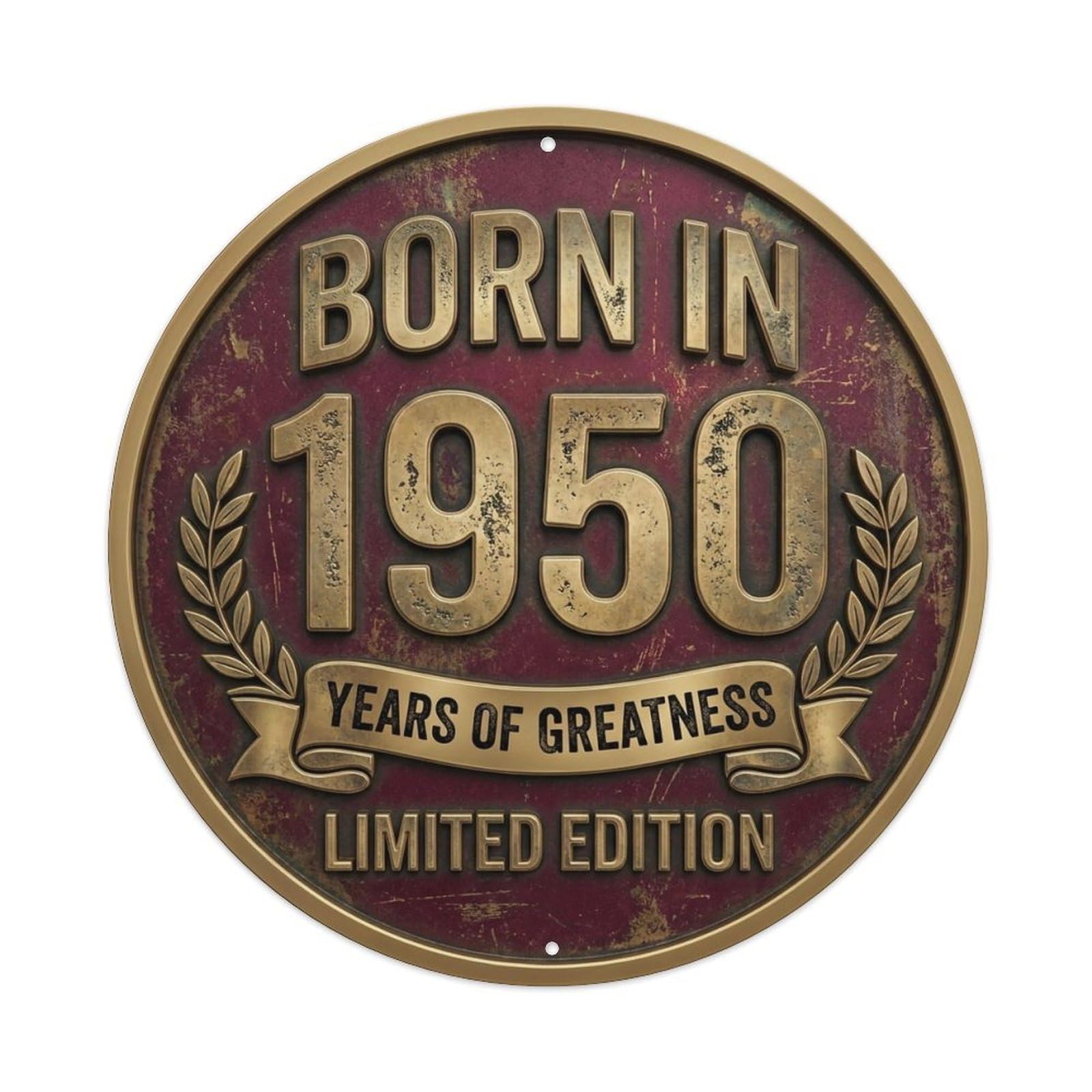 Metal Tin Sign Born In 1950 Years Of Greatness Year-Themed Birthday Gift